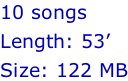 10 songs  Length: 53’  Size: 122 MB